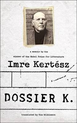 Book cover for Dossier K: A Memoir