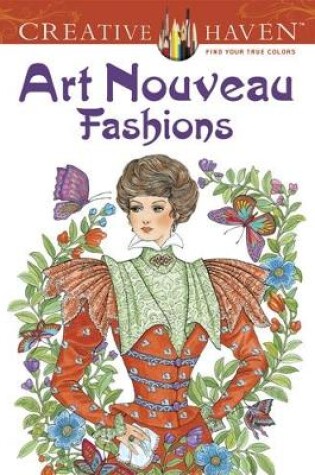 Cover of Creative Haven Art Nouveau Fashions Coloring Book