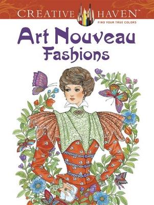 Book cover for Creative Haven Art Nouveau Fashions Coloring Book