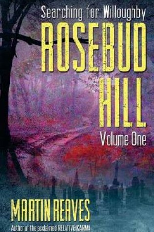 Cover of Rosebud Hill, Volume 1