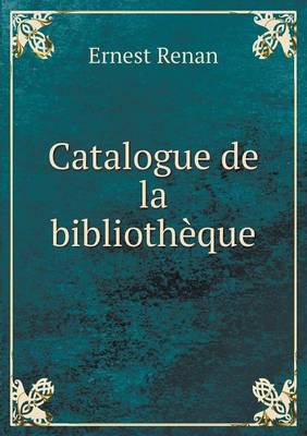 Book cover for Catalogue de La Bibliotheque