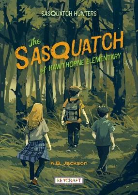 Book cover for The Sasquatch of Hawthorne Elementary