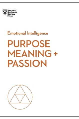 Cover of Purpose, Meaning, and Passion (HBR Emotional Intelligence Series)