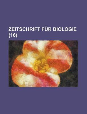 Book cover for Zeitschrift Fur Biologie (16 )