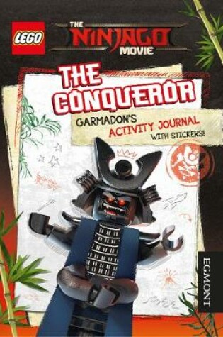 Cover of The LEGO® NINJAGO MOVIE: The Conqueror Garmadon's Activity Journal