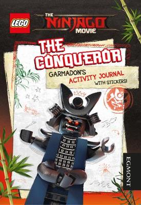 Book cover for The LEGO® NINJAGO MOVIE: The Conqueror Garmadon's Activity Journal