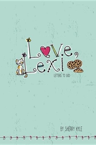 Cover of Love, Lexi