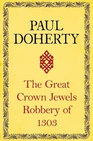 Cover of The Great Crown Jewels Robbery of 1303