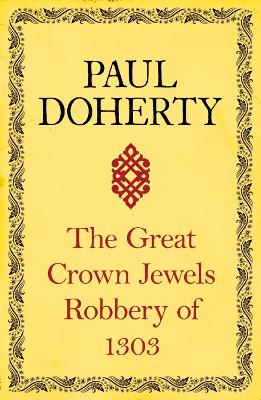 Book cover for The Great Crown Jewels Robbery of 1303