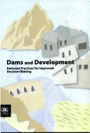 Book cover for Dams and Development, Relevant Practices for Improved Decision Making