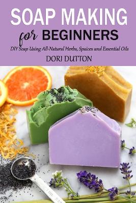 Book cover for Soap Making for Beginners