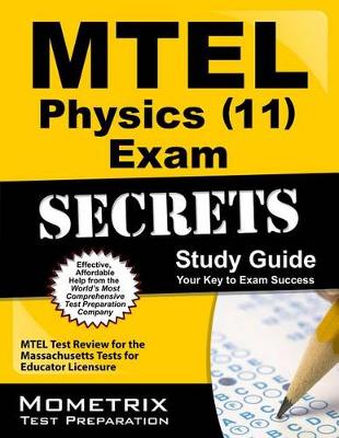 Cover of MTEL Physics (11) Exam Secrets Study Guide