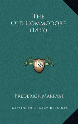 Book cover for The Old Commodore (1837)