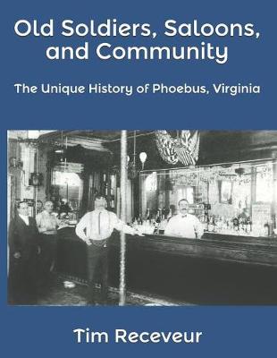 Book cover for Old Soldiers, Saloons, and Community