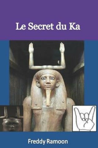 Cover of Le Secret Du Ka