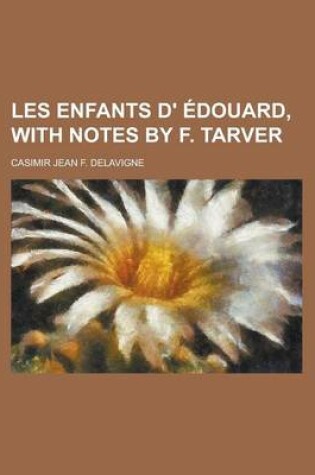 Cover of Les Enfants D' Edouard, with Notes by F. Tarver