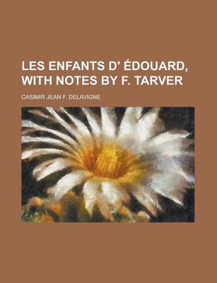 Book cover for Les Enfants D' Edouard, with Notes by F. Tarver