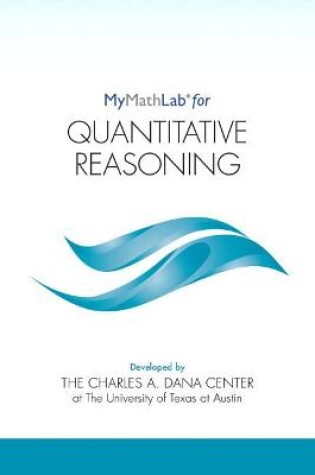 Cover of MyLab Math for Quantitative Reasoning -- Student Access Kit