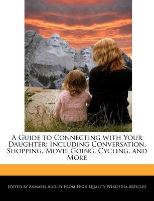 Book cover for A Guide to Connecting with Your Daughter