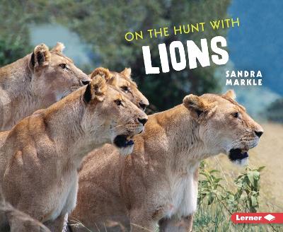 Book cover for On the Hunt with Lions