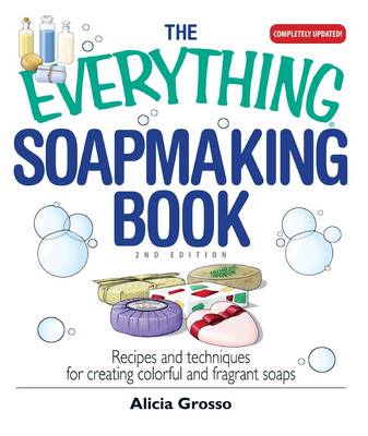 Cover of The Everything Soapmaking Book