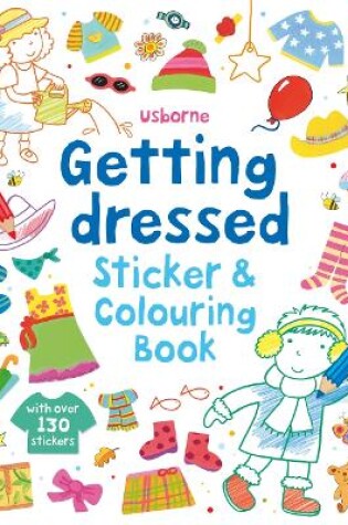 Cover of Getting Dressed Sticker and Colouring Book
