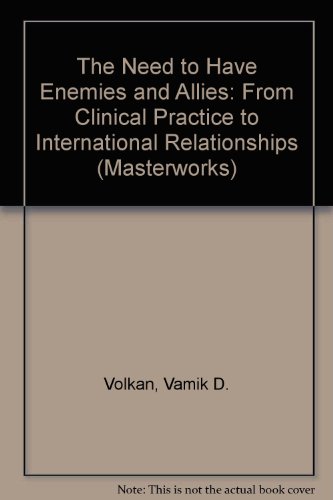 Book cover for The Need to Have Enemies and Allies