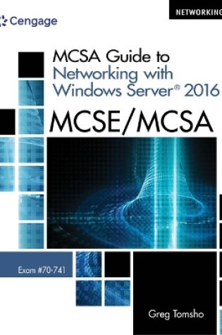 Cover of McSa Guide to Networking with Windows Server 2016, Exam 70-741, Loose-Leaf Version