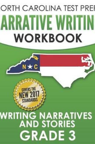 Cover of North Carolina Test Prep Narrative Writing Workbook Grade 3