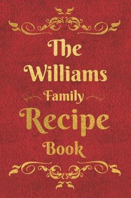 Book cover for The Williams Family Recipe Book