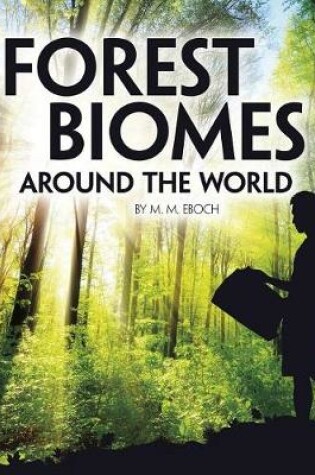 Cover of Forest Biomes Around the World (Exploring Earths Biomes)