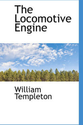 Cover of The Locomotive Engine
