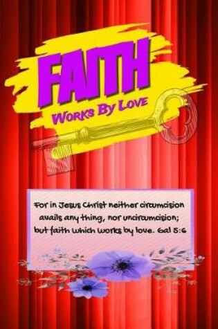 Cover of Faith Works by Love