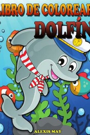 Cover of Libro para colorear de delfines