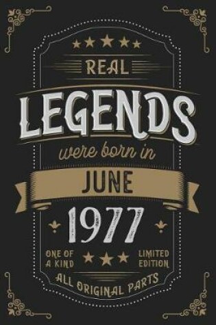 Cover of Real Legends were born in June 1977