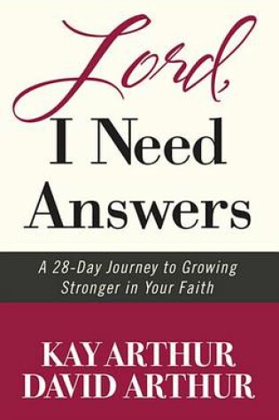 Cover of Lord, I Need Answers
