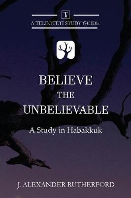 Cover of Believe the Unbelievable