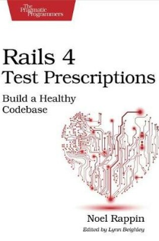 Cover of Rails 4 Test Prescriptions