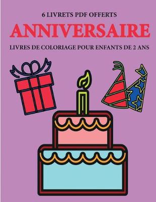 Cover of Livres de coloriage pour enfants de 2 ans (Anniversaire)