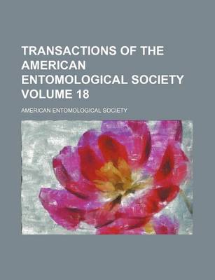 Book cover for Transactions of the American Entomological Society Volume 18