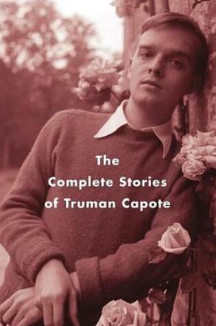 Cover of The Complete Stories of Truman Capote