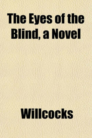 Cover of The Eyes of the Blind, a Novel