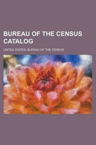 Cover of Bureau of the Census Catalog