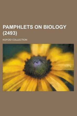 Cover of Pamphlets on Biology; Kofoid Collection (2493 )