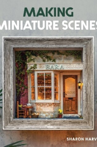 Cover of Making Miniature Scenes