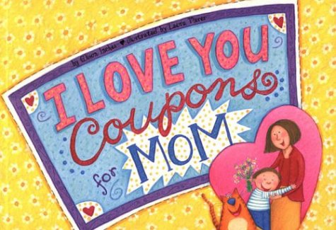 Book cover for I Love You Coupons for Mom