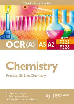 Book cover for OCR(A) AS/A2 Chemistry Student Unit Guide