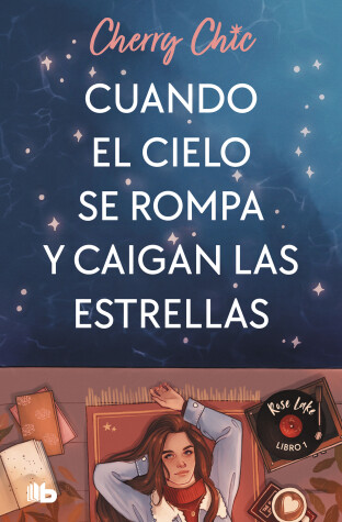 Book cover for Cuando el cielo se rompa y caigan las estrellas / When the Sky Breaks and the St ars Fall