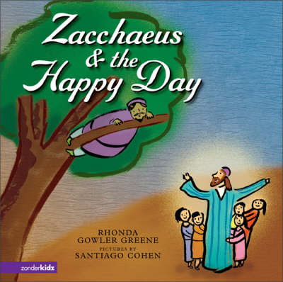 Book cover for Zacchaeus and the Happy Day