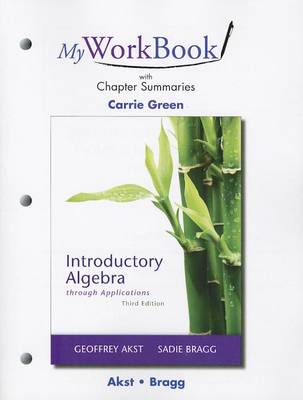 Book cover for MyWorkBook with Chapter Summaries for Introductory Algebra through Applications